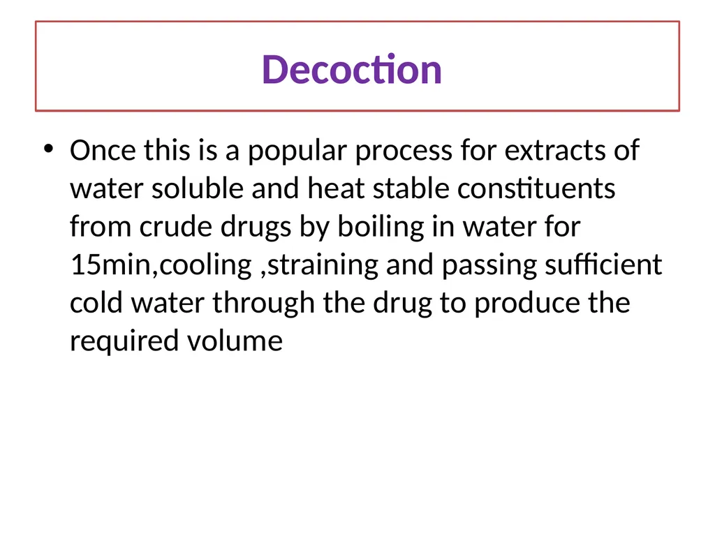 GALENICALS DEPARTMENT OF PHARMACEUTICS EXTRACTION - slide 5 of 23