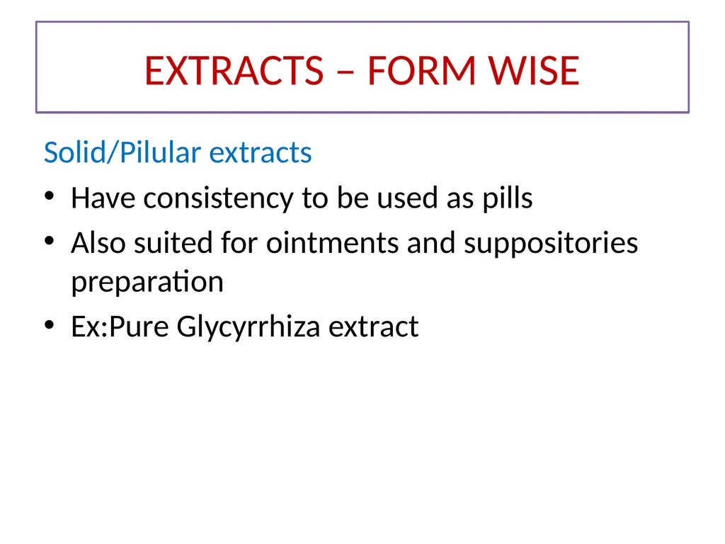 GALENICALS DEPARTMENT OF PHARMACEUTICS EXTRACTION - slide 21 of 23