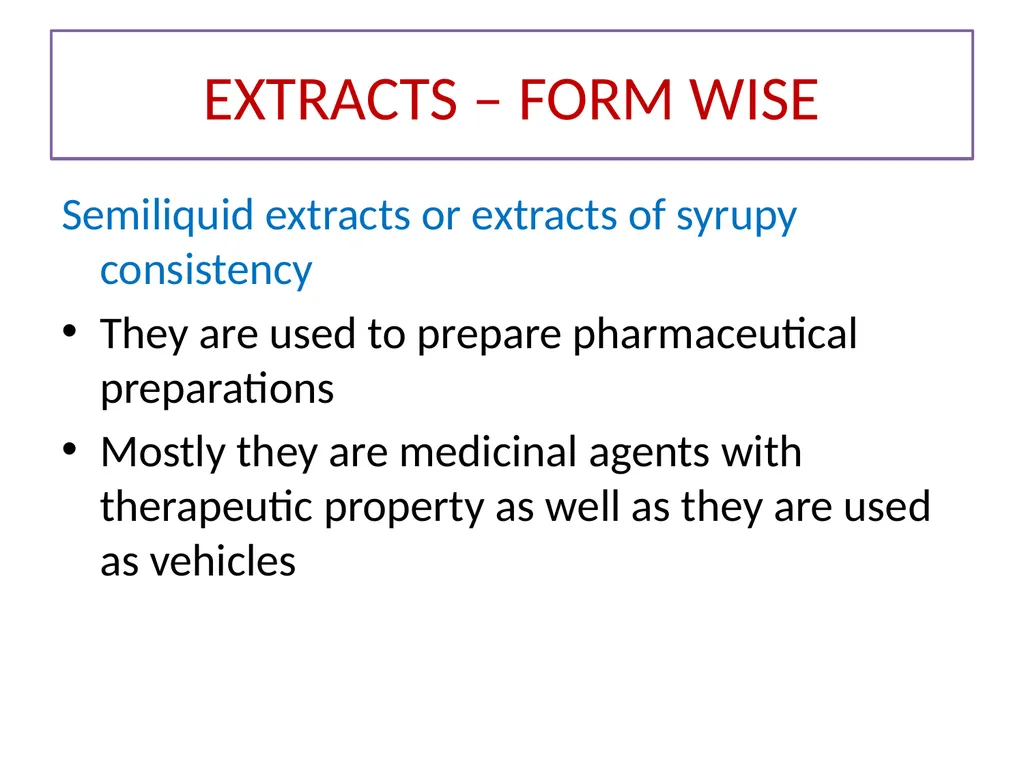 GALENICALS DEPARTMENT OF PHARMACEUTICS EXTRACTION - slide 23 of 23