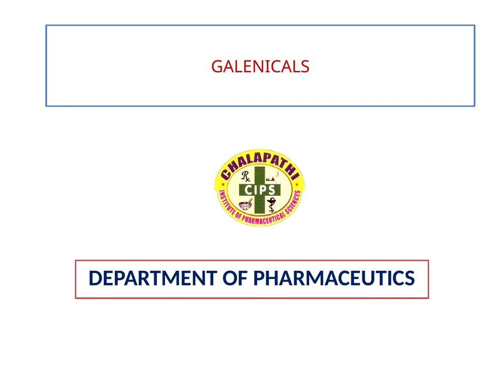 GALENICALS DEPARTMENT OF PHARMACEUTICS EXTRACTION - slide 1 of 23