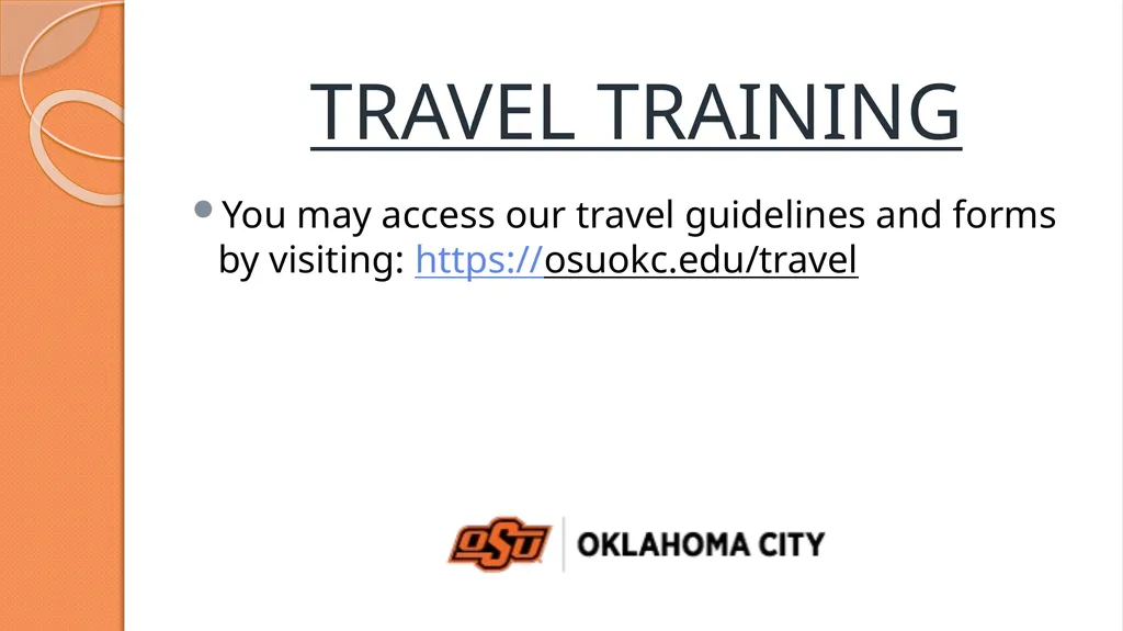 TRAVEL TRAINING You may access our travel