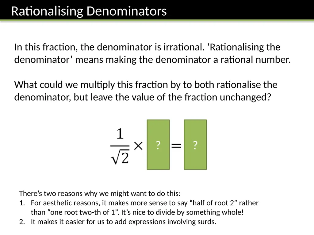C1: Chapter 1 – Algebraic Manipulation Dr J Frost - slide 22 of 28