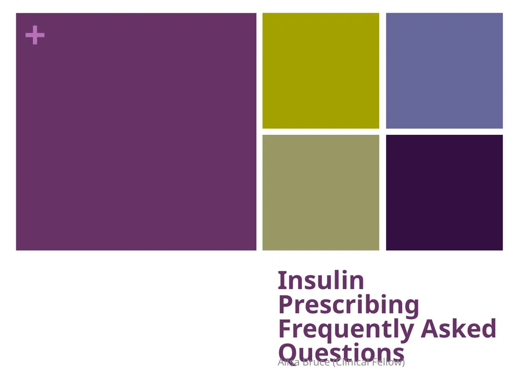 Insulin Prescribing Frequently Asked Questions - slide 1 of 13