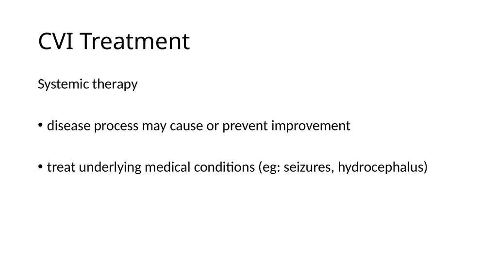 Cortical Visual Impairment Case History Six month - slide 13 of 23