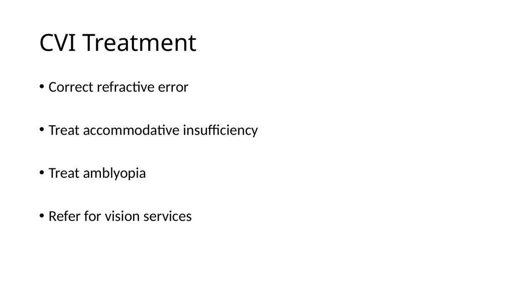 Cortical Visual Impairment Case History Six month - slide 14 of 23