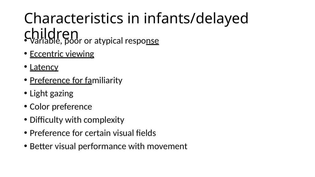Cortical Visual Impairment Case History Six month - slide 11 of 23
