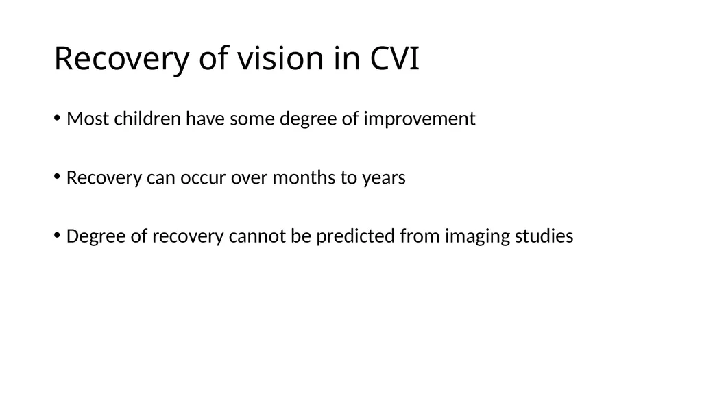 Cortical Visual Impairment Case History Six month - slide 19 of 23