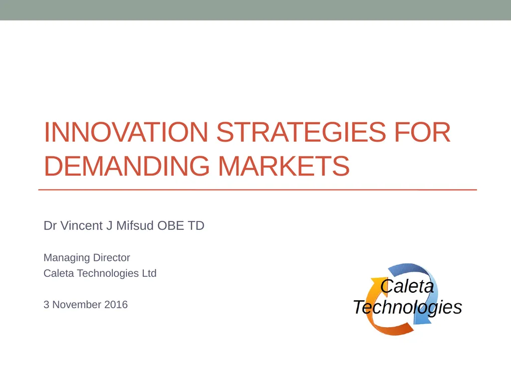 INNOVATION STRATEGIES FOR DEMANDING MARKETS Dr - slide 1 of 19