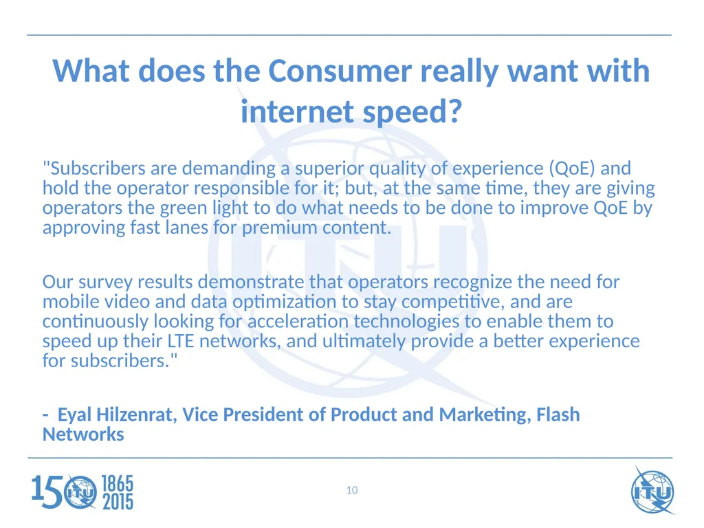 Stakeholders Forum on QoS and Consumer Experience - slide 10 of 21