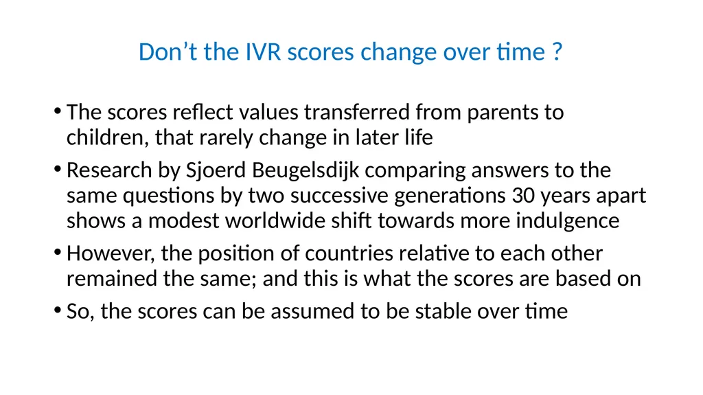Indulgence versus Restraint in 10 minutes Geert - slide 9 of 9