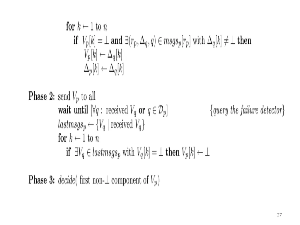 Failure Detectors Presented by, Archana Bharath - slide 27 of 79