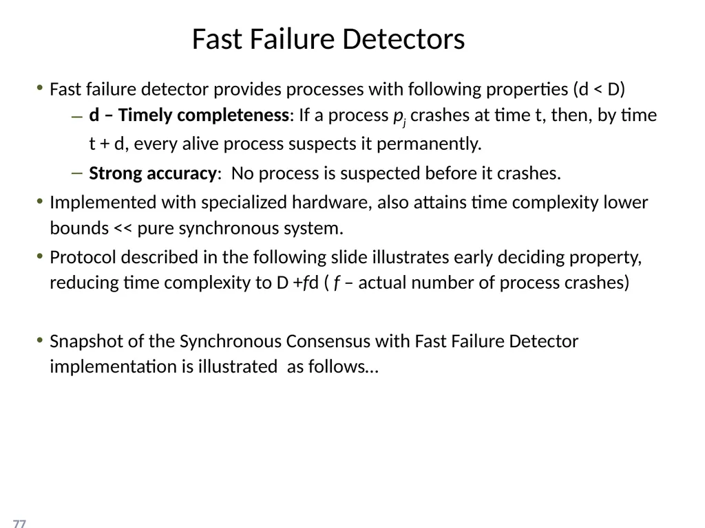 Failure Detectors Presented by, Archana Bharath - slide 77 of 79