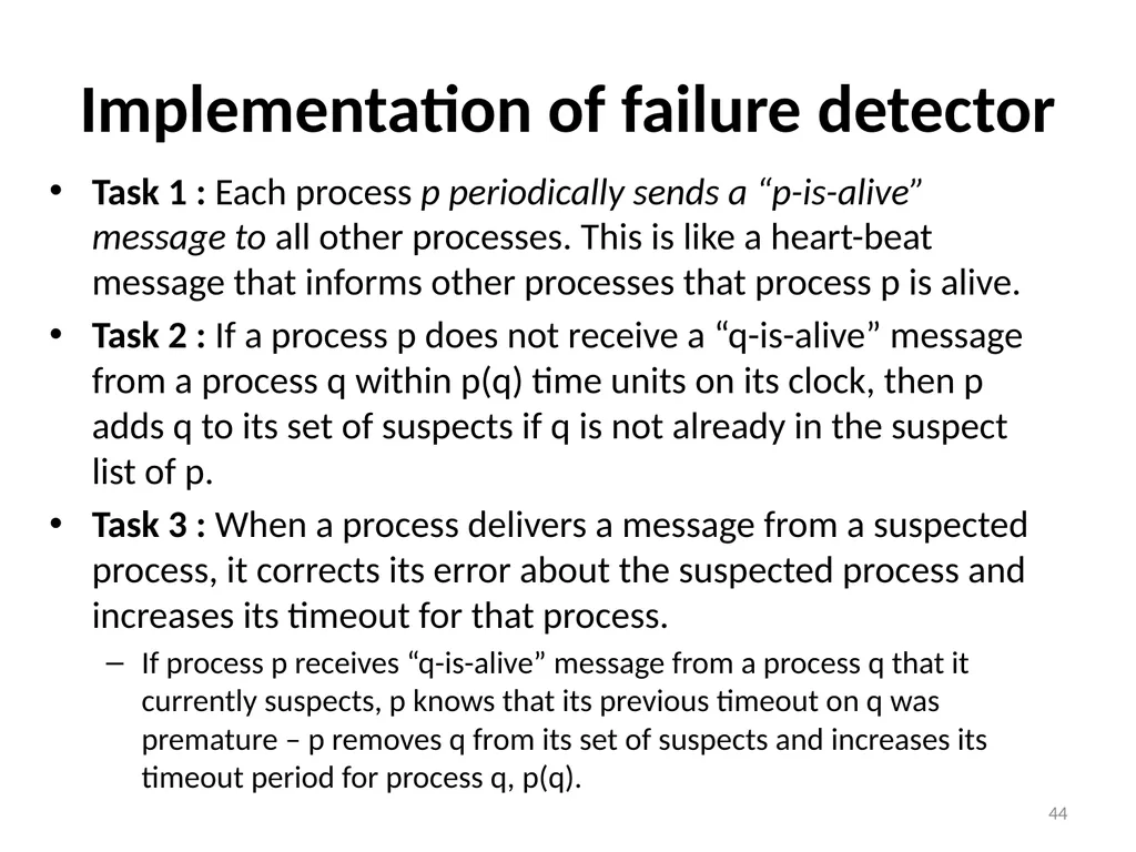 Failure Detectors Presented by, Archana Bharath - slide 44 of 79