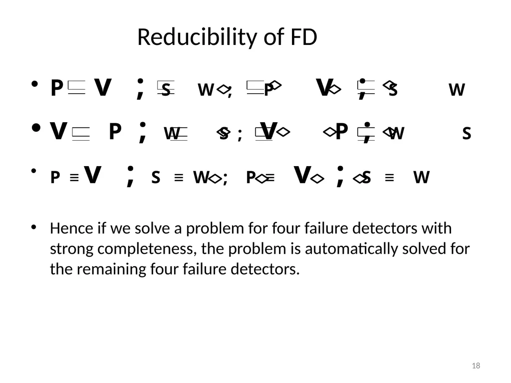 Failure Detectors Presented by, Archana Bharath - slide 18 of 79