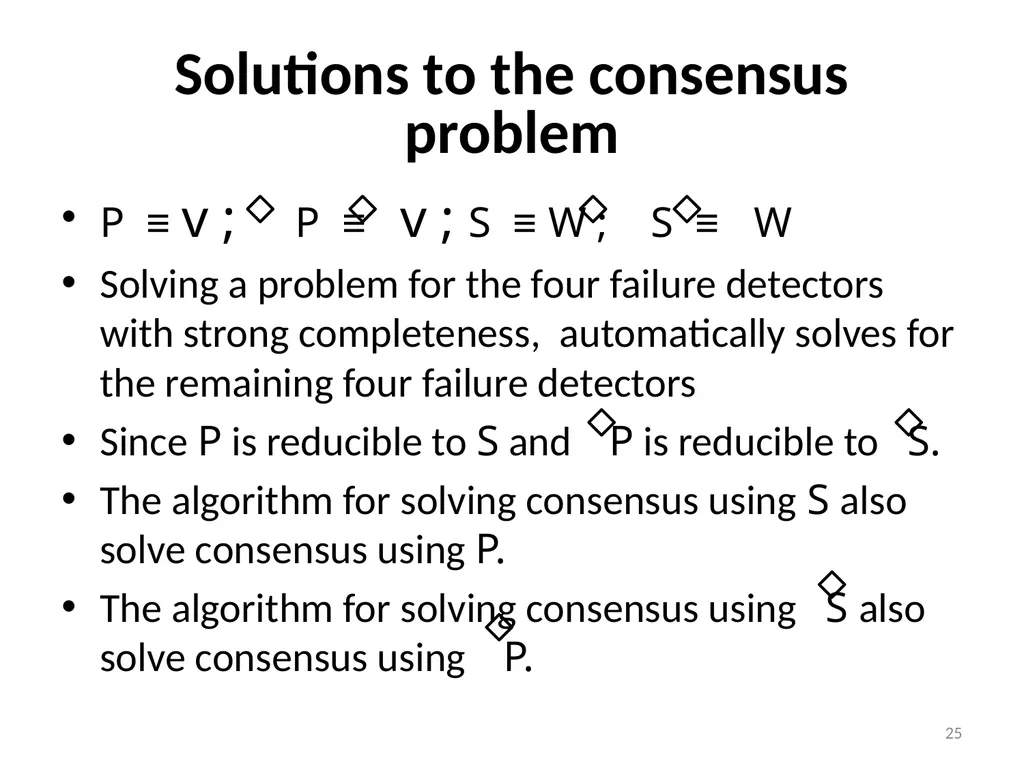 Failure Detectors Presented by, Archana Bharath - slide 25 of 79