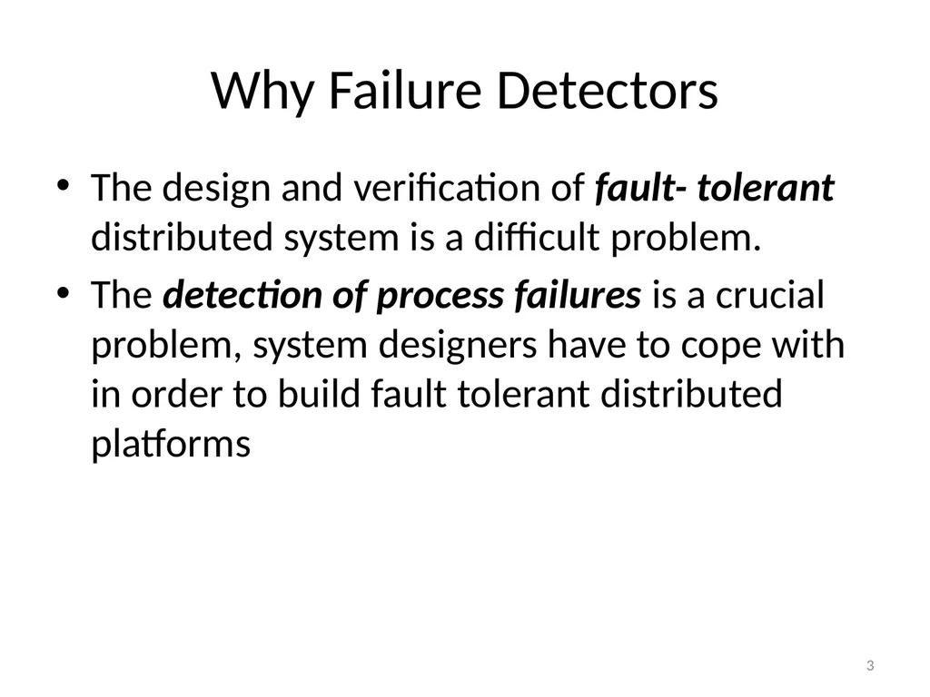 Failure Detectors Presented by, Archana Bharath - slide 3 of 79