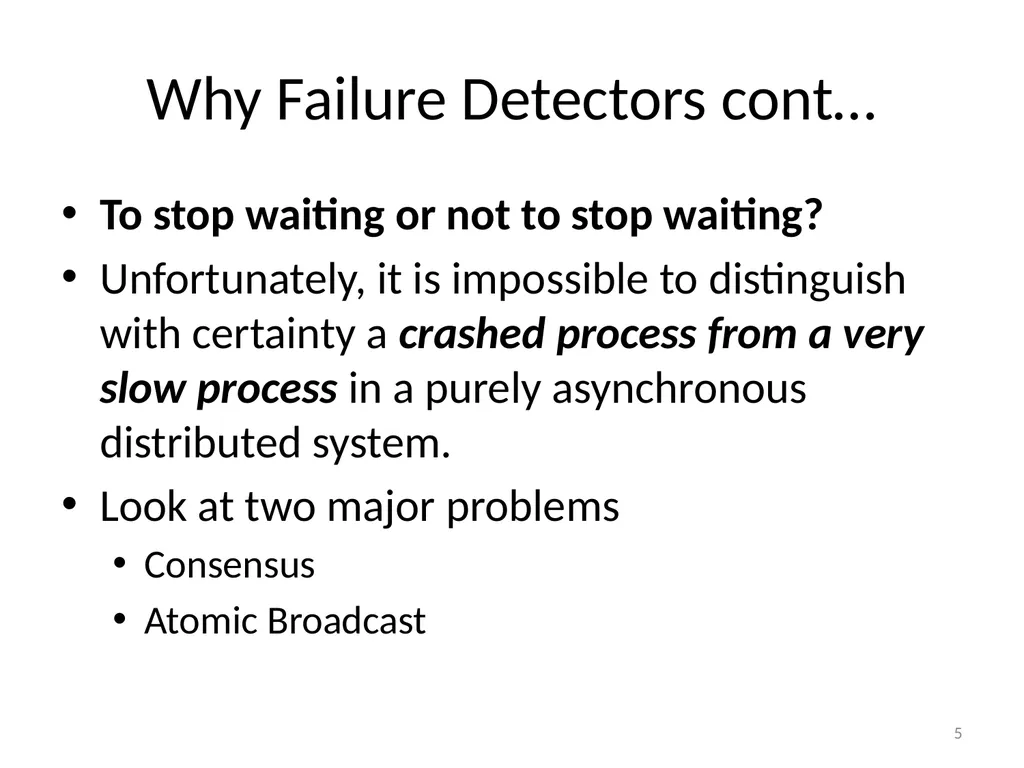 Failure Detectors Presented by, Archana Bharath - slide 5 of 79
