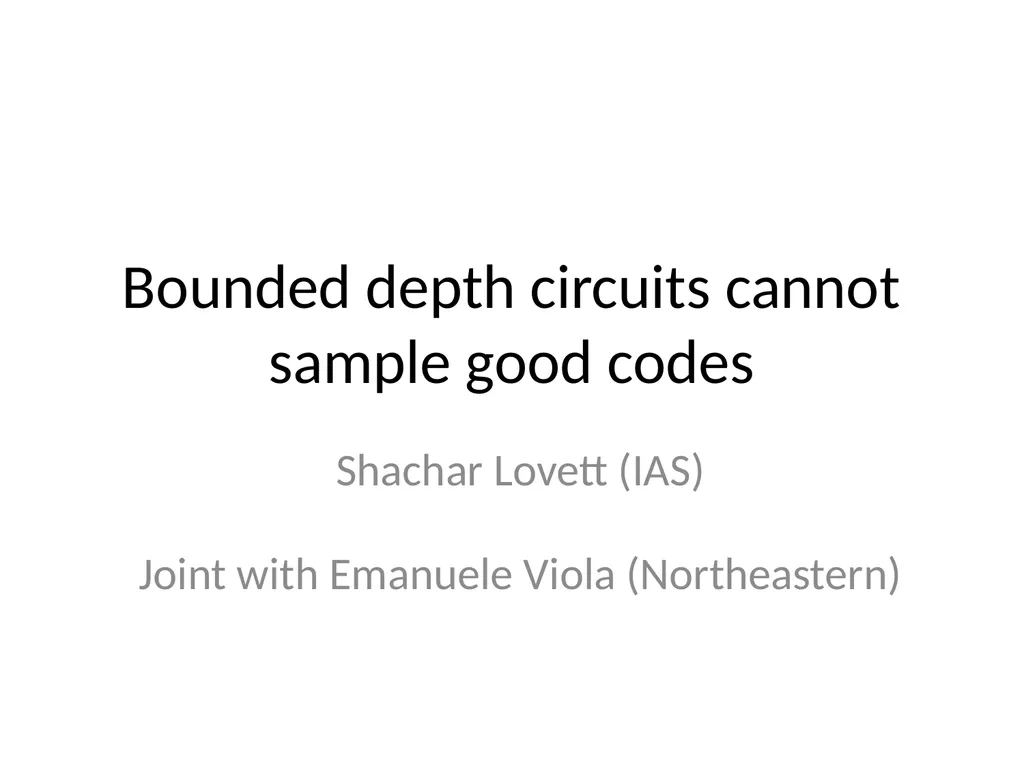 Bounded depth circuits cannot sample good codes - slide 1 of 21