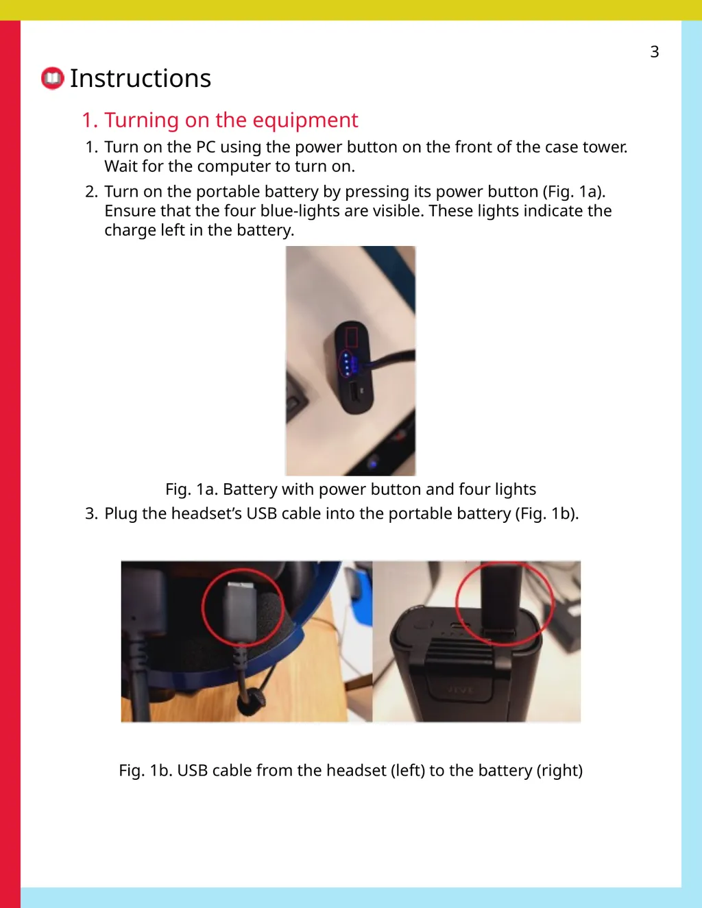 2 Before using the VR room 1. Become familiar with - slide 3 of 11