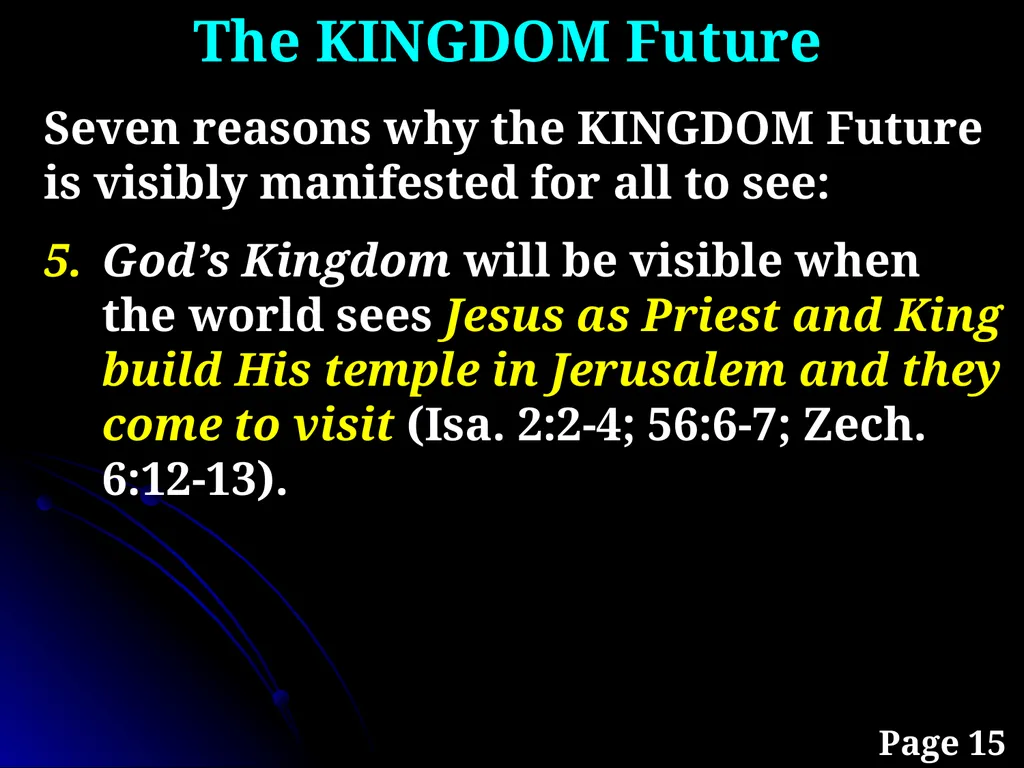 Sanctification “The KINGDOM Future” Page 15 The - slide 25 of 107