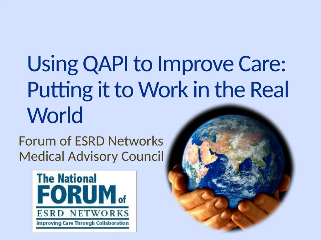 Using QAPI to Improve Care: Putting it to Work in - slide 1 of 49