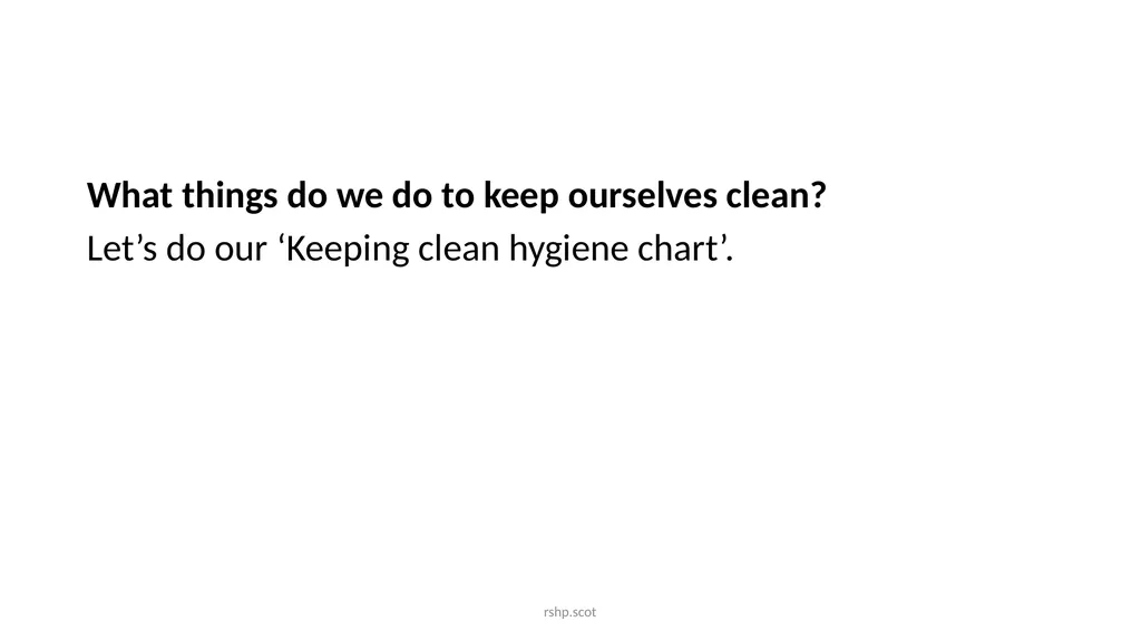 Keeping Clean I can name parts of my body. I - slide 8 of 13