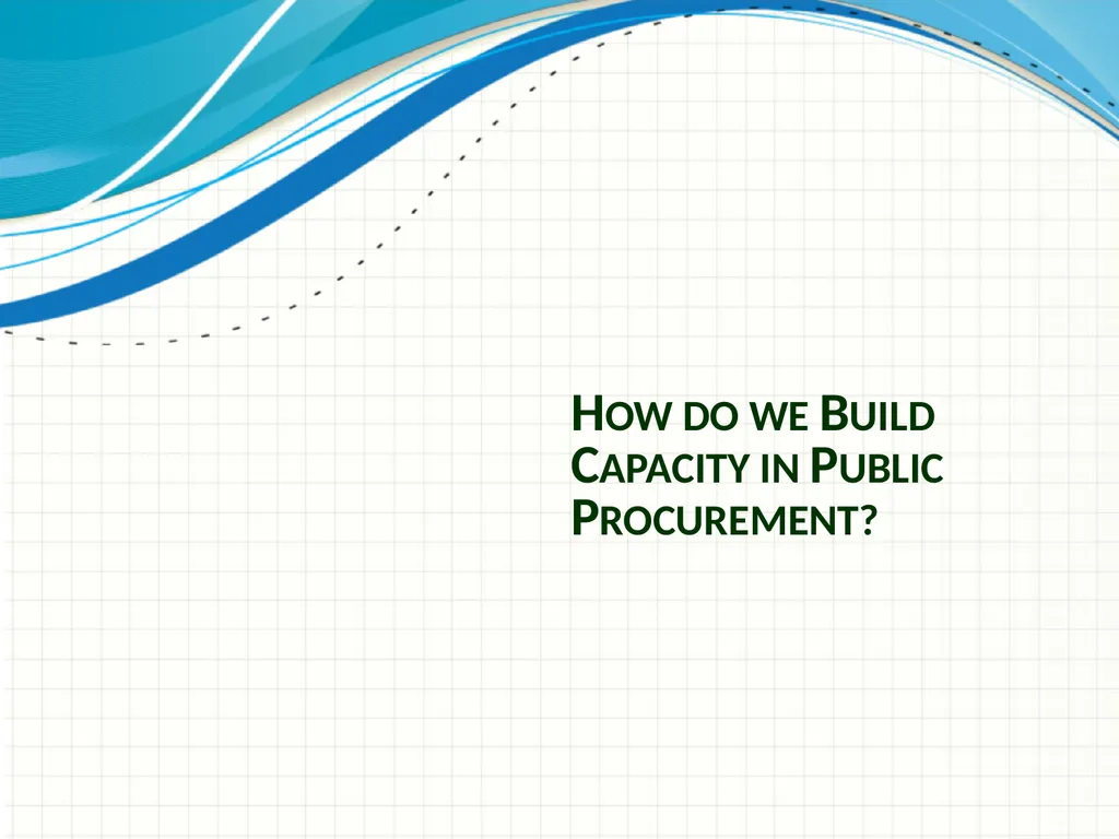 Procurement capacity building: how to put it in - slide 13 of 25