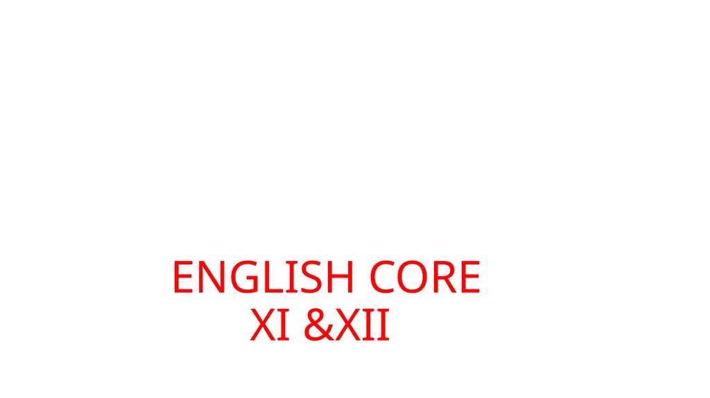 ENGLISH CORE XI &XII NOTE-MAKING what Note-making - slide 1 of 20