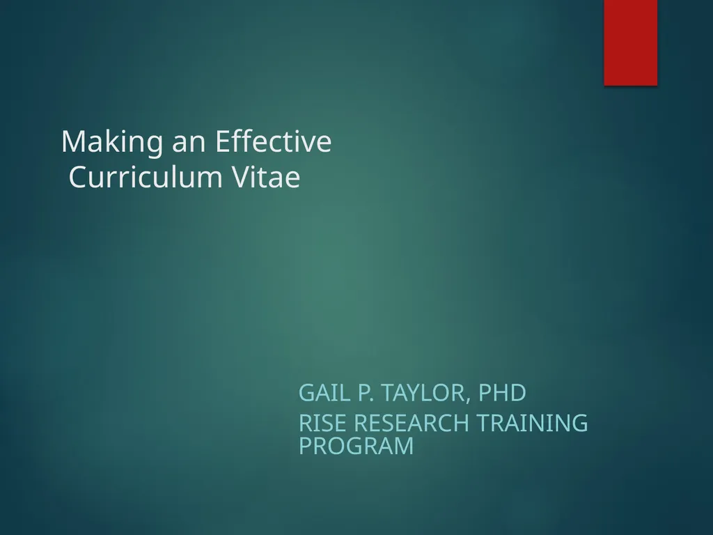 Making an Effective Curriculum Vitae Gail P. - slide 1 of 15