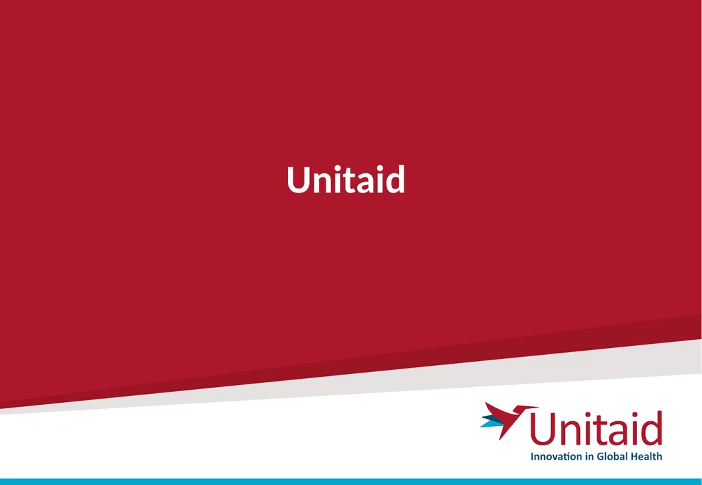 Unitaid Unitaid finds better ways to prevent, - slide 1 of 5