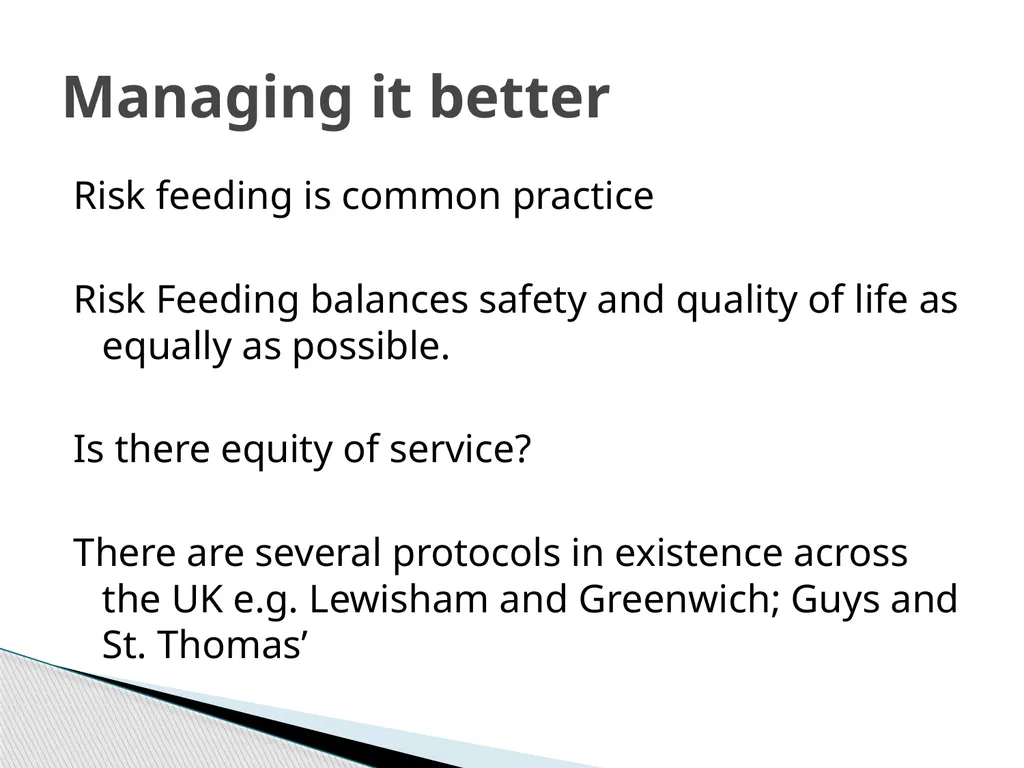 Risk Feeding : Managing it better Dr Rachael - slide 8 of 13