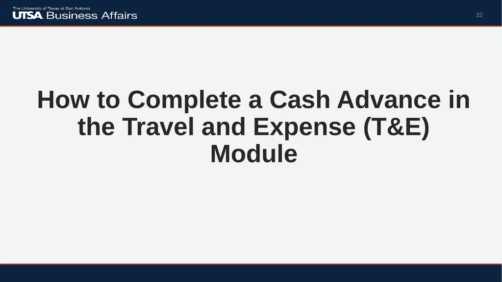 Travel Advance Process (PS 0309) Disbursements & - slide 32 of 63