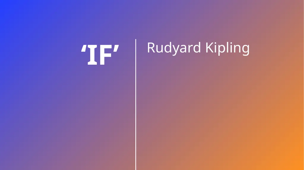 ‘If’ Rudyard Kipling The Poet: Joseph Rudyard - slide 1 of 18
