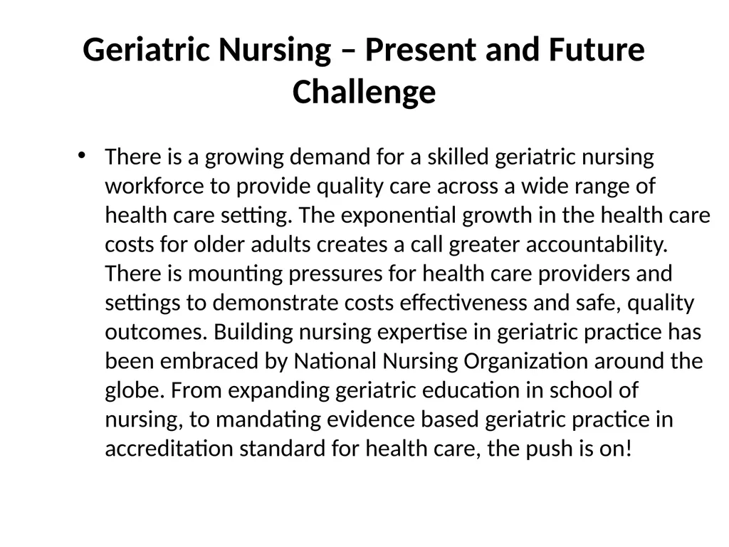 “The Need for Geriatric Nursing In the Coming - slide 9 of 23