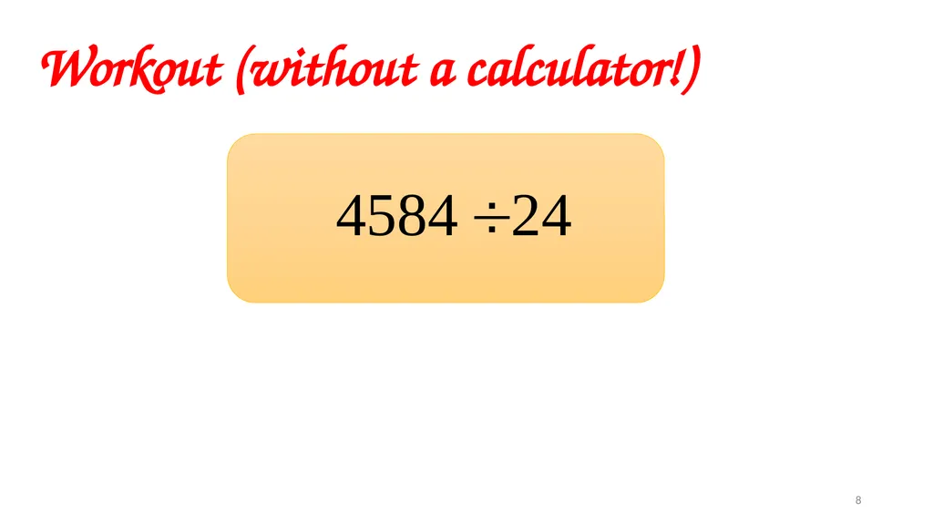 Algebra Fractions - Long Division Wednesday, - slide 8 of 22