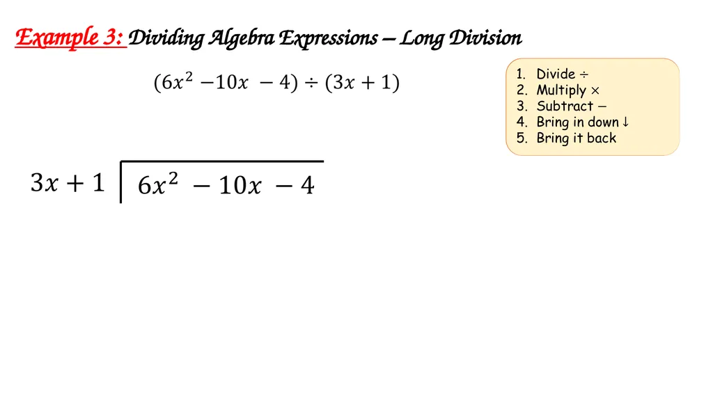 Algebra Fractions - Long Division Wednesday, - slide 14 of 22