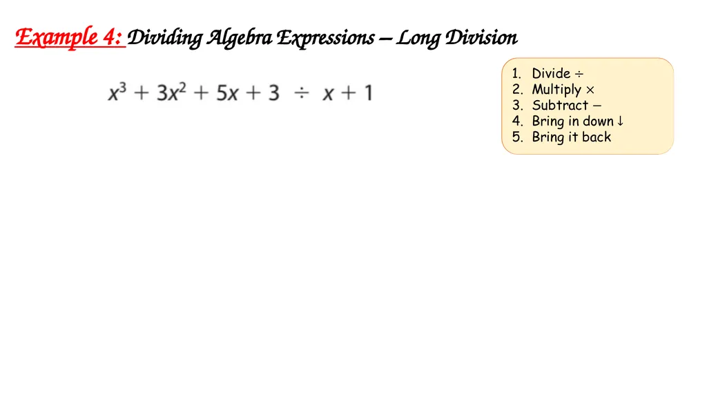 Algebra Fractions - Long Division Wednesday, - slide 15 of 22