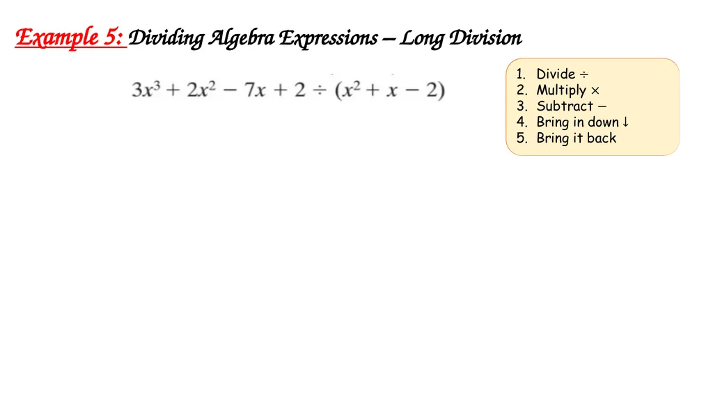 Algebra Fractions - Long Division Wednesday, - slide 16 of 22