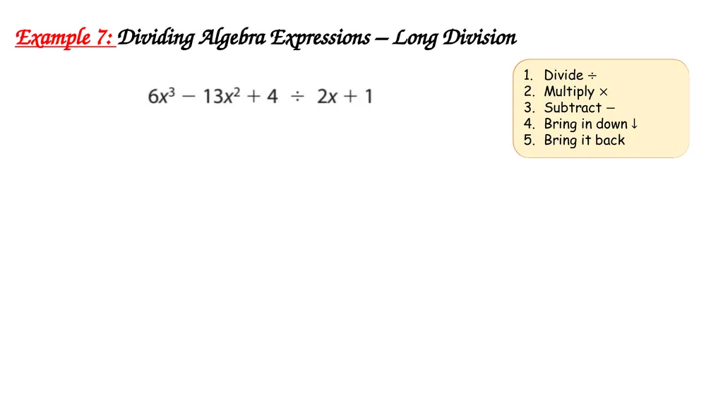 Algebra Fractions - Long Division Wednesday, - slide 18 of 22