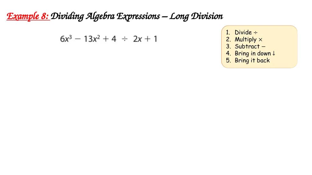 Algebra Fractions - Long Division Wednesday, - slide 19 of 22
