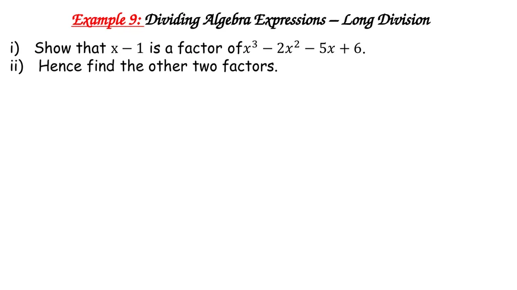 Algebra Fractions - Long Division Wednesday, - slide 20 of 22