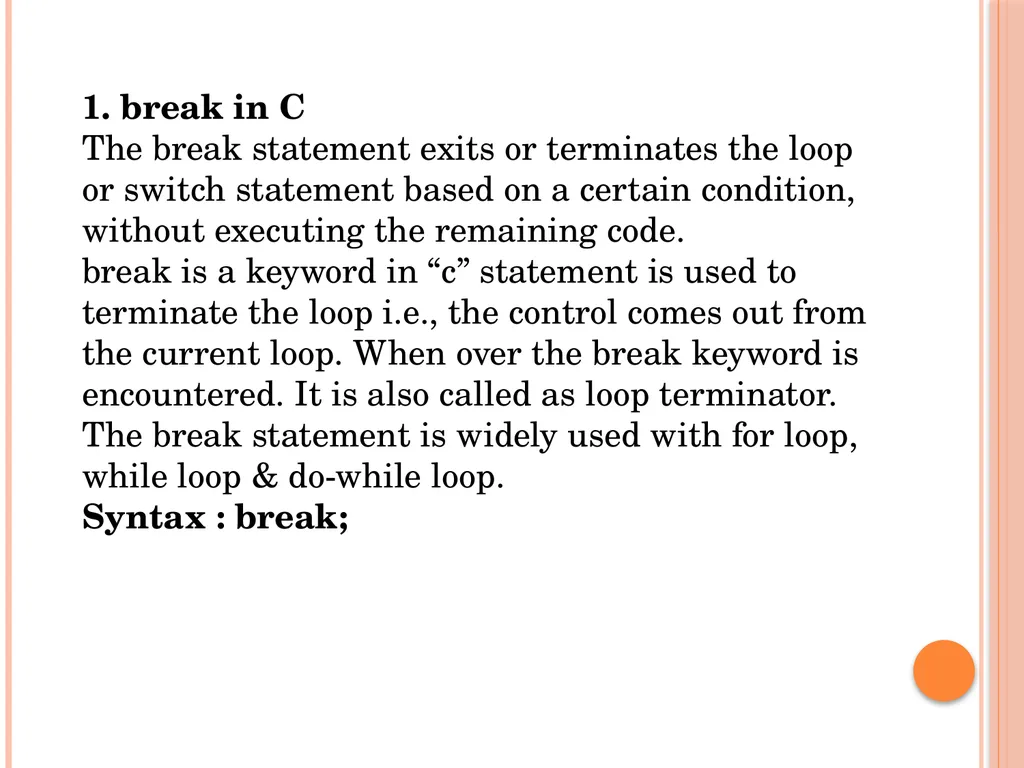 Jump control statements In C, jump statements are - slide 3 of 7
