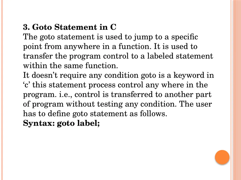 Jump control statements In C, jump statements are - slide 5 of 7