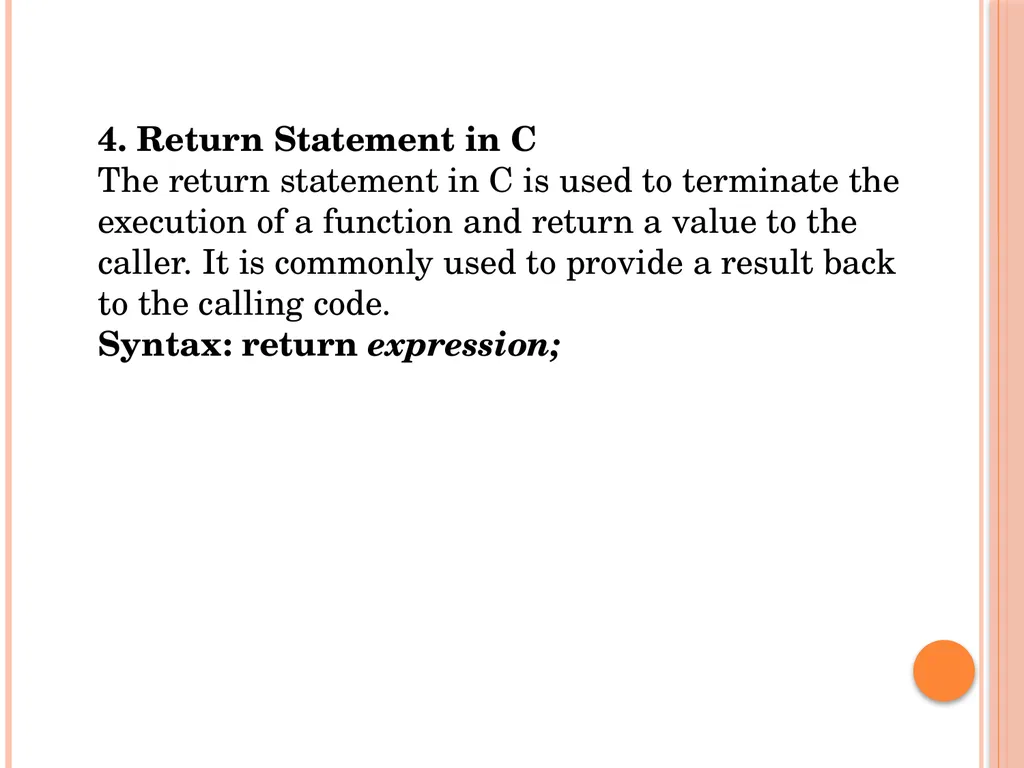 Jump control statements In C, jump statements are - slide 6 of 7