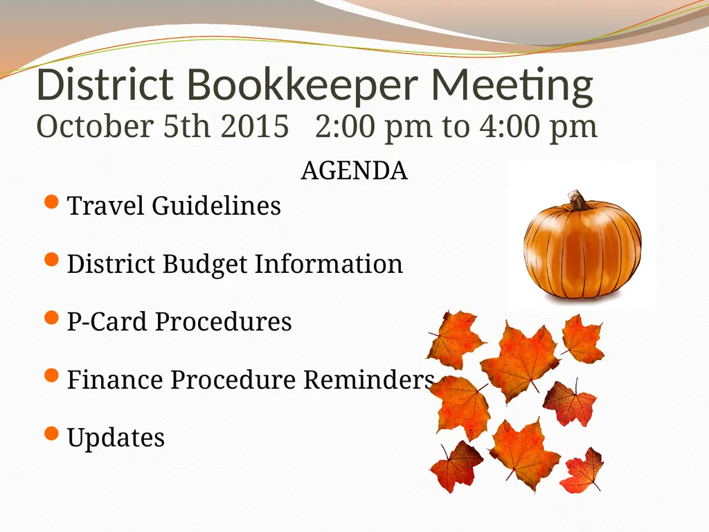 Fall District Bookkeeper Meeting District - slide 2 of 30