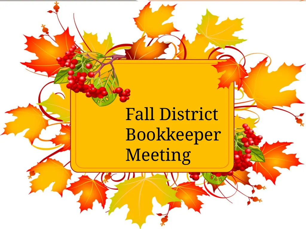 Fall District Bookkeeper Meeting District