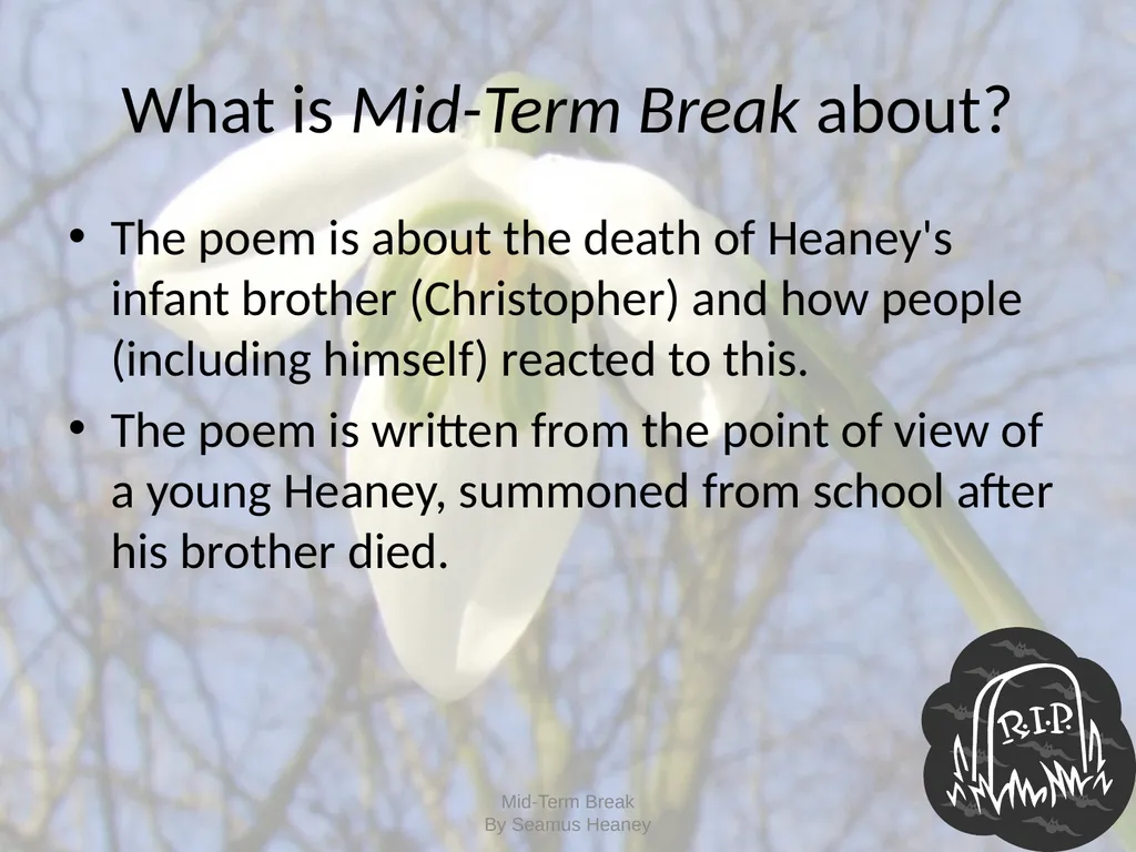 Mid Term Break Seamus Heaney Mid-Term Break By - slide 2 of 10