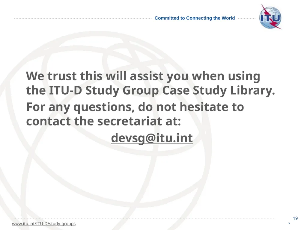 1 How to go about it… 2 The ITU-D Study - slide 19 of 19