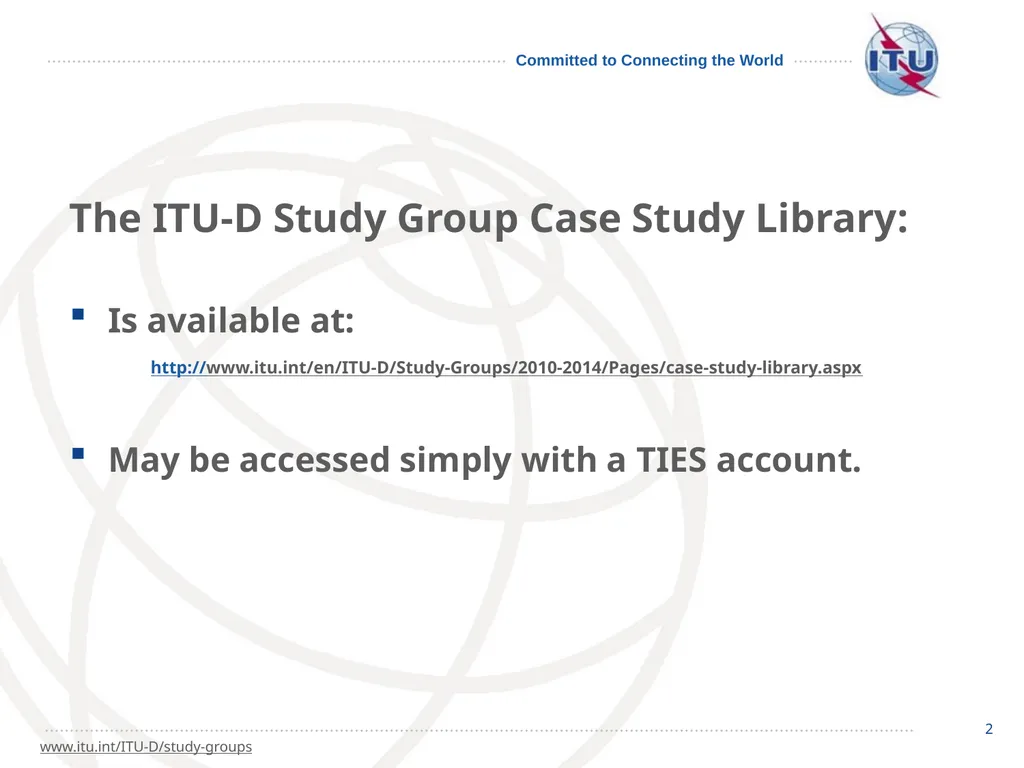 1 How to go about it… 2 The ITU-D Study - slide 2 of 19