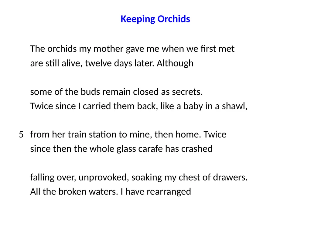 ‘Keeping Orchids’ Jackie Kay The persona – - slide 7 of 37